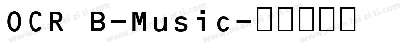 OCR B-Music字体转换